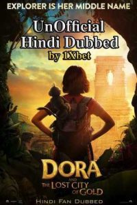 Dora and the Lost City of Gold (2019) BluRay Hindi Dubbed Dual Audio 480p [353MB] | 720p [884MB] Download