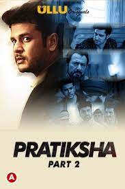 Download 18+ Pratiksha Part 2 (2021) Ullu Hindi Season 1 Complete 720p UNRATED Web Series
