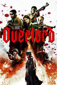 Overlord (2018) Dual Audio (Hindi-English) Full Movie 480p 720p 1080p