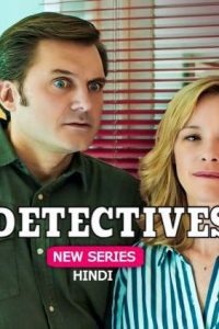 Download Detectives (2024) S01 Hindi Amazon WEB-DL Complete Series 480p 720p 1080p