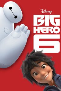 Download Big Hero 6 (2014) Dual Audio {Hindi-English} Full Movie 480p 720p 1080p