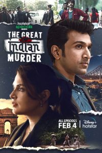 Download The Great Indian Murder (2022) Season 1 Hindi Complete Disney+ Hotstar WEB Series 480p 720p 1080p