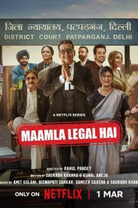 Download Maamla Legal Hai (2024) Season 1 Hindi Complete Netflix Original WEB Series 480p 720p 1080p