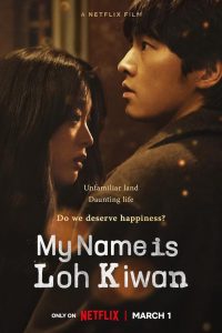 Download My Name Is Loh Kiwan – Netflix Original (2024) WEB-DL MuLTi-Audio {Hindi-English-Korean} Full Movie 480p 720p 1080p